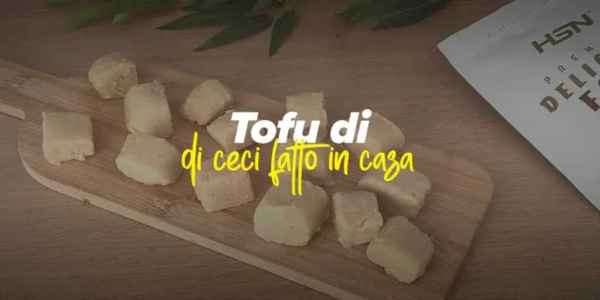 Tofu di Ceci fatto in casa