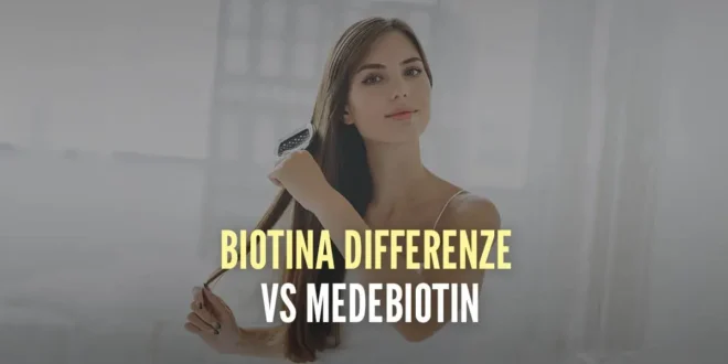 Differenze tra Biotina e Medebiotin Fuerte Differenze tra Biotina e Medebiotin Fuerte