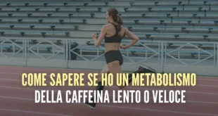 metabolizzatore-lento-o-veloce