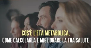 Cos’è l’età metabolica, come calcolarla e migliorare la tua salute