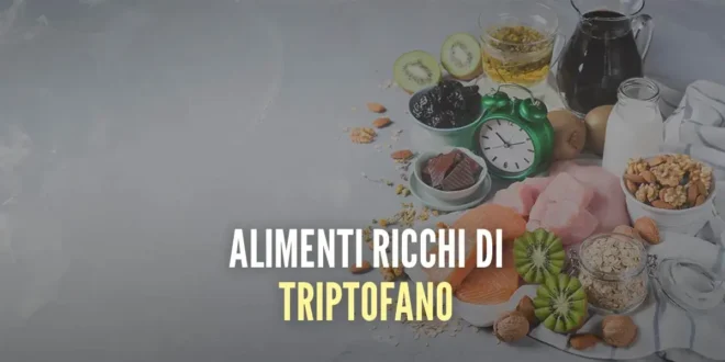 Alimenti con triptofano Alimenti con triptofano