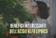 9 Benefici dell’Acido Alfa Lipoico che ti interessa conoscere