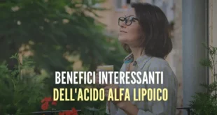 9 Benefici dell’Acido Alfa Lipoico che ti interessa conoscere